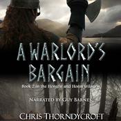 A Warlord's Bargain by  Chris Thorndycroft audiobook