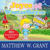 Joyce of Westerfloyce by  Matthew W. Grant audiobook