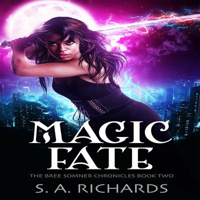 Magic Fate by S. A. Richards audiobook