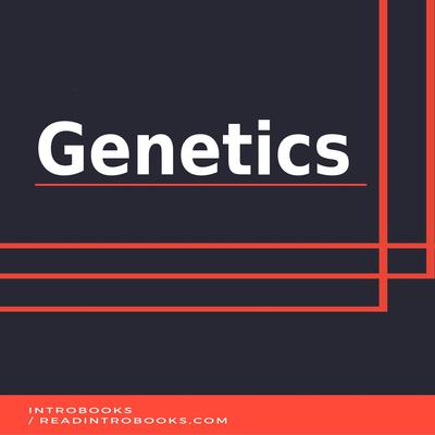 Genetics by Introbooks Team audiobook