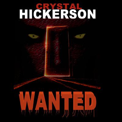 Wanted by Crystal Hickerson audiobook