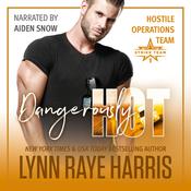 Dangerously HOT by  Lynn Raye Harris audiobook
