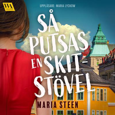 Så putsas en skitstövel by Maria Steen audiobook