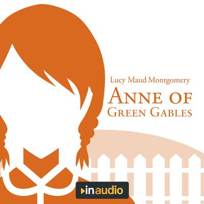 Anne of Green Gables by Lucy Maud Montgomery audiobook