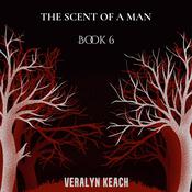 The Scent Of A Man - The Change by  Veralyn Keach audiobook