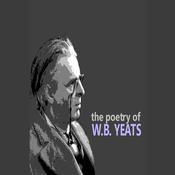 The Poetry of W.B. Yeats by  William Butler Yeats audiobook