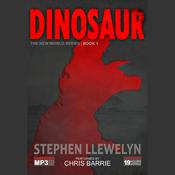 DINOSAUR by  Stephen Llewelyn audiobook