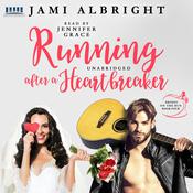 Running After a Heartbreaker by  Jami Albright audiobook