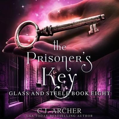 The Prisoner's Key by C. J. Archer audiobook