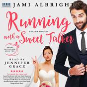 Running with a Sweet Talker by  Jami Albright audiobook