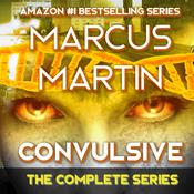 Convulsive: The Complete Series by  Marcus Martin audiobook