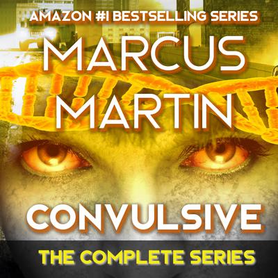 Convulsive: The Complete Series by Marcus Martin audiobook