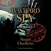 The Wayward Spy by  Susan Ouellette audiobook