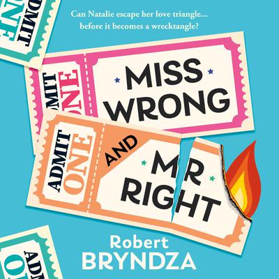 Miss Wrong and Mr Right by Robert Bryndza audiobook