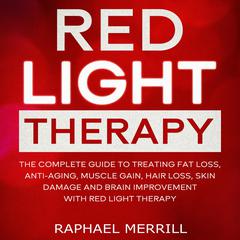 Red Light Therapy by Raphael Merrill audiobook