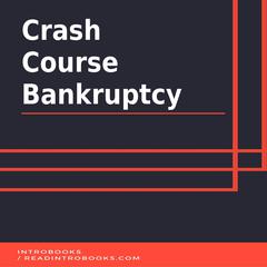Crash Course Bankruptcy by Introbooks Team audiobook