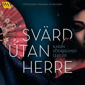 Svärd utan herre by  Karin Söderlund Leifler audiobook
