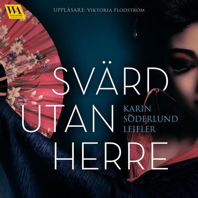 Svärd utan herre by Karin Söderlund Leifler audiobook