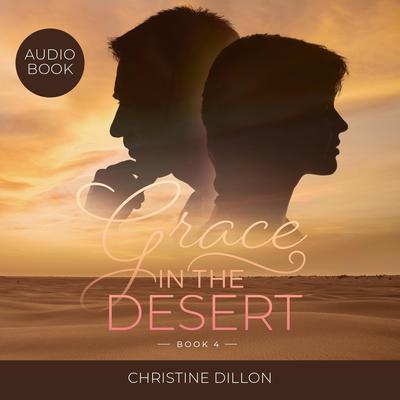 Grace in the Desert by Christine Dillon audiobook