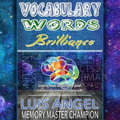 Vocabulary Words Brilliance by Luis Angel Echeverria audiobook