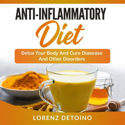 Anti-Inflammatory Diet by Lorenz Detoino audiobook