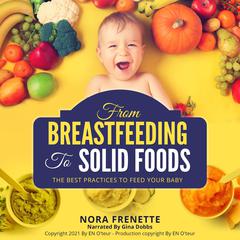FROM BREASTFEEDING TO SOLID FOODS by Nora Frenette audiobook