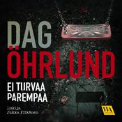 Ei turvaa parempaa by  Dag Öhrlund audiobook