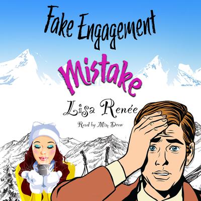 Fake Engagement Mistake by Lisa Renee audiobook