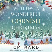 We'll have a Wonderful Cornish Christmas by  CP Ward audiobook