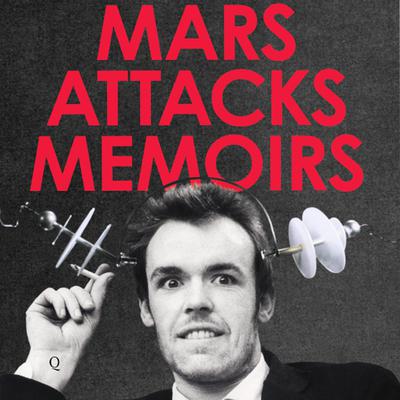 Mars Attacks Memoirs by Jonathan Gems audiobook