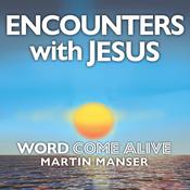 Encounters with Jesus by  Sid Freeman audiobook