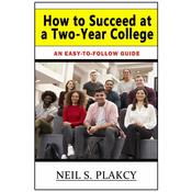 How to Succeed at a Two-Year College by  Neil S. Plakcy audiobook
