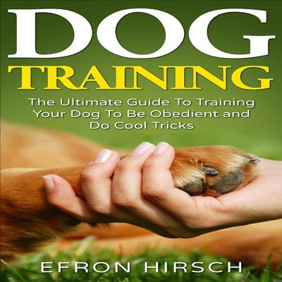 Dog Training by Efron Hirsch audiobook
