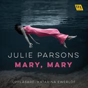 Mary, Mary by  Julie Parsons audiobook