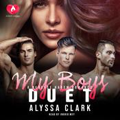 My Boys Duet by  Alyssa Clark audiobook