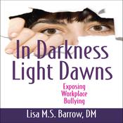 In Darkness Light Dawns by  Lisa M. S. Barrow audiobook