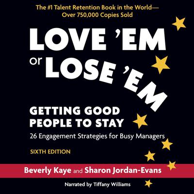 Love ‘Em or Lose ‘Em, Sixth Edition by Beverly Kaye audiobook
