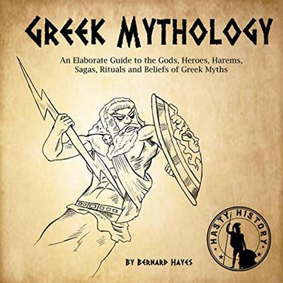 Greek Mythology by Bernard Hayes audiobook