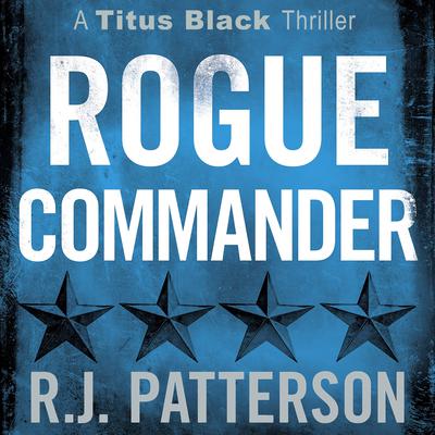 Rogue Commander by R.J. Patterson audiobook