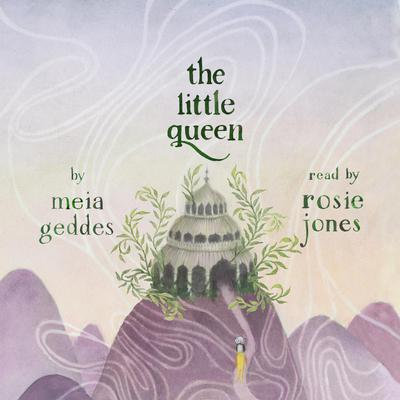 The Little Queen by Meia Geddes audiobook