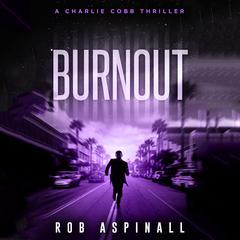 Burnout by Rob Aspinall audiobook