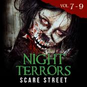 Night Terrors Volumes 7-9 by  Scare Street audiobook