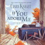 If You Adore Me by  Ciara Knight audiobook