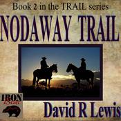 Nodaway Trail by  David R. Lewis audiobook