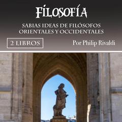 Filosofía by Philip Rivaldi audiobook