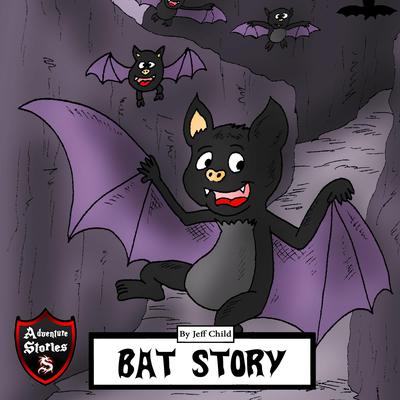 Bat Story by Jeff Child audiobook