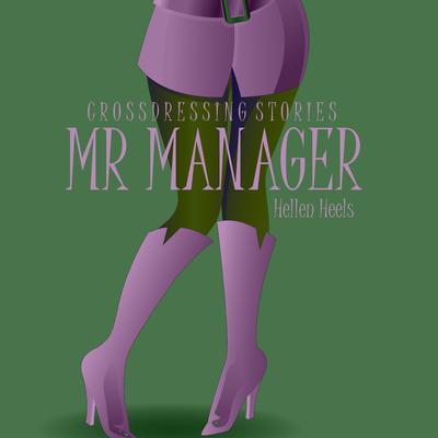 Mr Manager by Hellen Heels audiobook