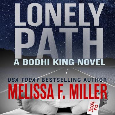 Lonely Path by Melissa F. Miller audiobook