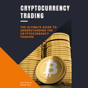 Cryptocurrency Trading by  Owen Hill audiobook