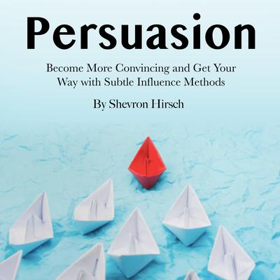 Persuasion by Shevron Hirsch audiobook
